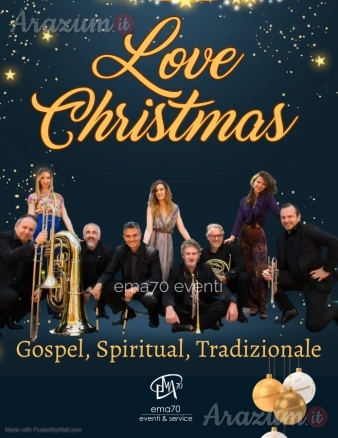 LOVE IN CHRISTMAS CONCERTO DI  – MUSICA DI NATALE PER TEATRI PIAZZE CHIESE - EVENTI PRIVATI – EVENTI AZIENDALI