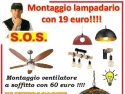 S.O.S montaggio lampadario a Roma con 19 euro
