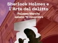 EVENTO - Sherlock Holmes e l'Arte del delitto