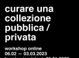 Curare una collezione pubblica/privata - corso online