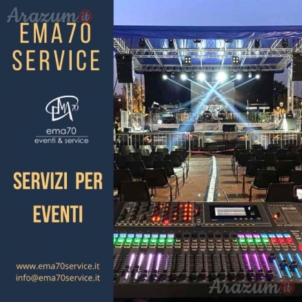 BENVENUTO IN  EMA'70 SERVICE FORNITURE E SERVIZI PER LO SPETTACOLO - PER EVENTI AZIENDALI - EVENTI PRIVATI - EVENTI PUBBLICI – MEETING CONVENTION FIERE ALLESTIMENTI – SFILATE DI MODA