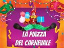 LA PIAZZA DEL CARNEVALE– SIMPATICA - ANIMAZIONE PER TUTTA LA FAMIGLIA EMA 70EVENTI – EVENTI DI PIAZZA – EVENTI PRIVATI – EVENTI AZIENDALI