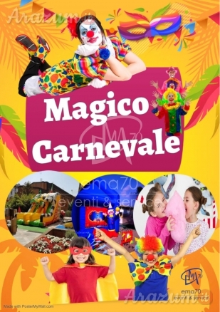 MAGICO CARNEVALE - EVENTI DI CARNEVALE - SPETTACOLI - DIVERTIMENTO - EVENTI DI PIAZZA -