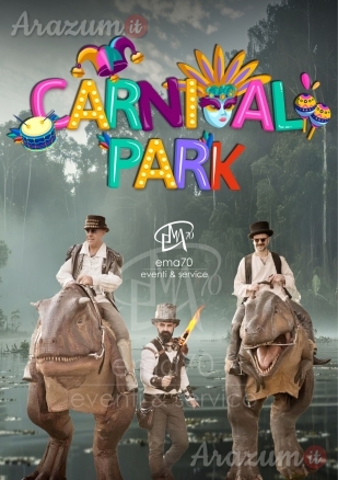 CARNEVAL PARK -  DINOSAURO- EVENTI DI PIAZZA- ANIMAZIONE PER TUTTA LA FAMIGLIA- CARNEVALE