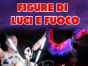 FIGURE DI LUCI E FUOCO – EVENTO UNICO IN ITALIA – COSTUMI SCENOGRAFICI – SFILATA LUMINOSA PER LE VIE DELLA TUA CITTA’ - EVENTI DI PIAZZA – EVENTI AZIENDALI – EVENTI PRIVATI – EVENTI PUBBLICI
