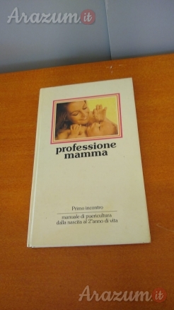 Professione mamma Primo incontro