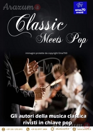 Classic Meets Pop – MUSICA LIVE – CONCERTI – EVENTI AZIENDALI – EVENTI PRIVATI – EVENTI PUBBLICI