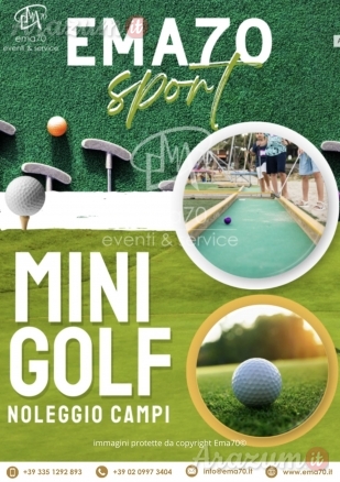 NOLEGGIO MINI GOLF  - NOLEGGIO STRUTTURE PER EVENTI SPORTIVI – ASSOCIAZIONI - PER EVENTI AZIENDALI - EVENTI PRIVATI - EVENTI PUBBLICI-FAMILY DAY