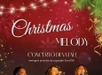 CHRISTMAS MELODY CONCERT  CONCERTI DI NATALE -MUSICHE DI NATALE - SACRI CLASSICI - CORI GOSPEL - PER PIAZZE - LUOGHI SACRI - TEATRI - SALE DA CONCERTO - PER EVENTI PRIVATI - EVENTI PUBBLICI - EVENTI AZIENDALI