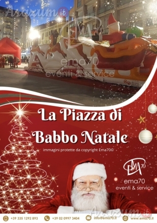 LA PIAZZA DI BABBO NATALE - SFILATA E ANIMAZIONE SUI TRAMPOLI – ANIMARE E INCENTIVARE LO SHOPING NATALIZIO IN UN UNICO SPETTACOLO – EVENTI AZIENDALI - EVENTI PRIVATI -EVENTI PUBBLICI