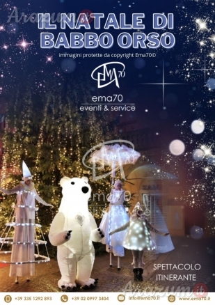 IL NATALE DI BABBO ORSO- SFILATA E ANIMAZIONE SUI TRAMPOLI – ANIMARE E INCENTIVARE LO SHOPING NATALIZIO IN UN UNICO SPETTACOLO – EVENTI AZIENDALI - EVENTI PRIVATI -EVENTI PUBBLICI
