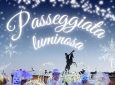 PASSEGGIATA LUMINOSA - ANIMAZIONE ITINERANTE E POSTAZIONE FISSA  - DOLCI LUCI DI NATALE – SPETTACOLI INVERNALI- LA MAGIA DEL NATALE – PARATE NATALIZIE