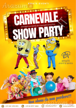 CARNEVALE SHOW PARTY– SIMPATICA - ANIMAZIONE PER TUTTA LA FAMIGLIA EMA 70 EVENTI – EVENTI DI PIAZZA – EVENTI PRIVATI – EVENTI AZIENDALI