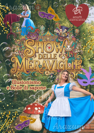 LO SHOW DELLE MERAVIGLIE – SPETTACOLO D’ILLUSIONISMO – SIMPATICA ANIMAZIONE PER TUTTA LA FAMIGLIA EMA 70 EVENTI – EVENTI DI PIAZZA – EVENTI PRIVATI – EVENTI AZIENDALI