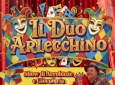 IL DUO ARLECCHINO – SPETTACOLO COMICO E ACROBATICO – SIMPATICA ANIMAZIONE PER TUTTA LA FAMIGLIA EMA 70 EVENTI – EVENTI DI PIAZZA – EVENTI PRIVATI – EVENTI AZIENDALI