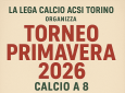 Torneo amatoriale di calcio a 8 Primavera 2026 in Torino