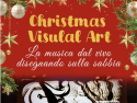 CHRISTMAS VISUAL ART CONCERTI DI NATALE -MUSICHE DI NATALE - SACRI CLASSICI - CORI GOSPEL - PER PIAZZE - LUOGHI SACRI - TEATRI - SALE DA CONCERTO - PER EVENTI PRIVATI - EVENTI PUBBLICI - EVENTI AZIENDALI