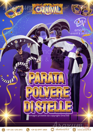 PARATA POLVERE DI STELLE– SIMPATICA - ANIMAZIONE PER TUTTA LA FAMIGLIA EMA 70 EVENTI – EVENTI DI PIAZZA – EVENTI PRIVATI – EVENTI AZIENDALI