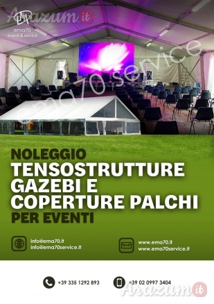 NOLEGGIO TENSOSTRUTTURE PER EVENTI MANIFESTAZIONI MEETING CONVENTION CONCERTI - PER EVENTI AZIENDALI - EVENTI PRIVATI - EVENTI PUBBLICI
