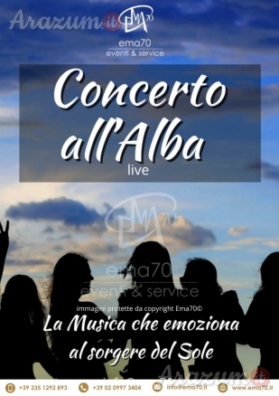 CONCERTI ALL ‘ALBA - LA MUSICA CHE EMOZIONA AL SORGERE DEL SOLE – CONCERTI PER VILLE ANFITEATRI – GIARDINI PUBBLICI - PER EVENTI AZIENDALI - EVENTI PRIVATI - EVENTI PUBBLICI