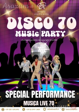 DISCO 70MUSIC PARTY – MUSICA LIVE – CONCERTI – EVENTI AZIENDALI – FESTE PRIVATE – EVENTI PUBBLICI – GRUPPI MUSICALI -