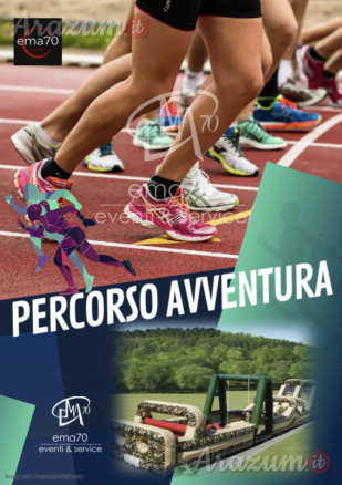 SUPER PERCORSO - SPORT E DIVERTIMENTO -  NOLEGGIO STRUTTURE - PER EVENTI SPORTIVI – ASSOCIAZIONI – PER EVENTI AZIENDALI - EVENTI PRIVATI - EVENTI PUBBLICI - FAMILY DAY – EMA 70 EVENTI