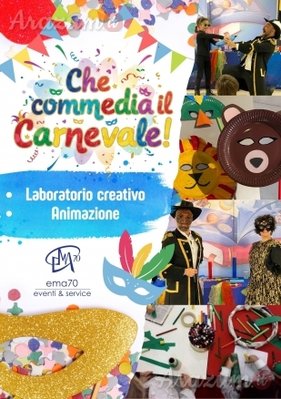 CHE COMMEDIA IL CARNEVALE - CONCERTO PER TUTTA LA FAMIGLIA - EMA 70 EVENTI – EVENTI DI PIAZZA – EVENTI PRIVATI – EVENTI AZIENDALI