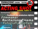 Corso FilmMaker/Recitazione/Fotografia