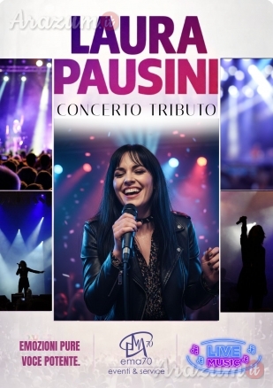 TRIBUTO A LAURA PAUSINI - PER EVENTI AZIENDALI - EVENTI PRIVATI - EVENTI PUBBLICI