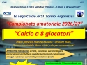 Campionato amatoriale di calcio a 8 da Ottobre 2026 in Torino.