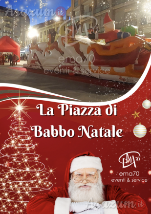 LA PIAZZA DI BABBO NATALE - SFILATA E ANIMAZIONE SUI TRAMPOLI – ANIMARE E INCENTIVARE LO SHOPING NATALIZIO IN UN UNICO SPETTACOLO – EVENTI AZIENDALI - EVENTI PRIVATI -EVENTI PUBBLICI
