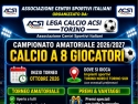 Campionato amatoriale calcio a 8 iscrizione gratuita da Ottobre 2026