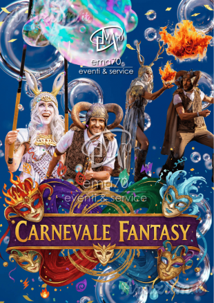 CARNEVALE FANTASY – ANIMAZIONE ITINERANTE – SIMPATICA ANIMAZIONE PER TUTTA LA FAMIGLIA EMA 70 EVENTI – EVENTI DI PIAZZA – EVENTI PRIVATI – EVENTI AZIENDALI