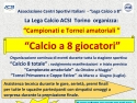Calcio a 8: Tornei e Campionati amatoriali a Torino